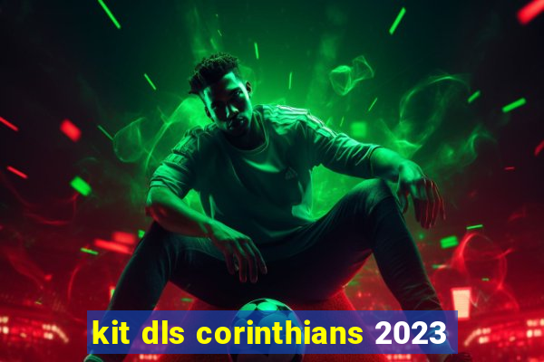 kit dls corinthians 2023